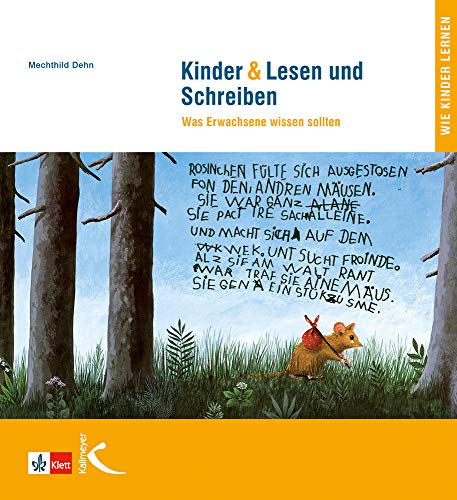 Kinder & Lesen und Schreiben: Was Erwachsene wissen sollten von Kallmeyer'sche Verlags-